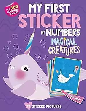 My First Sticker By Numbers: Magical Creatures: Awesome - Paperback - Good • $6.07