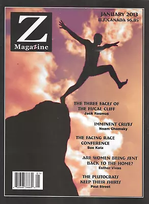 Z Magazine Fiscal Cliff Imminent Crises Facing Race Conference Plutocrats 2013 • $13.45