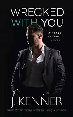 Wrecked With You (Stark Security) - Paperback By Kenner J - VERY GOOD • $8.35