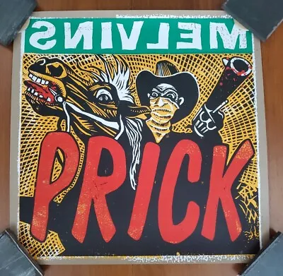 Haze XXL Melvins Prick Silkscreen Poster Signed & Numbered LTD /50 Not Vinyl Lp • $54