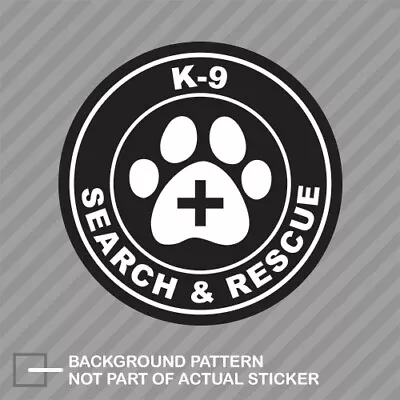 K-9 Search And Rescue With Paw Cross Sticker Decal Vinyl K9 Dog Canine • $4.99