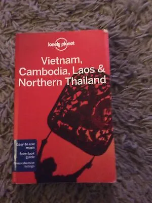 Lonely Planet Vietnam Cambodia Laos & Northern Thailand By Greg Bloom Lonely • £2.40