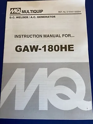 MQ Multiquip D.C.Welder/A.C.Generator Instruction Manual For GAW-180HE • $21.99