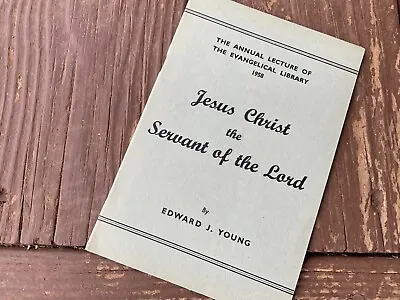 Annual Lecture Evangelical Library 1958 Edward Young Martyn Lloyd Jones Chairman • $34.05