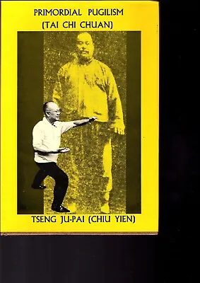 PRIMORDIAL PUGILISM - Tai Chi Chuan • £40