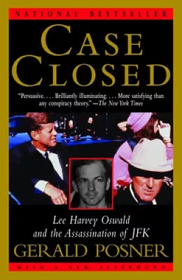 Case Closed: Lee Harvey Oswald And The Assassination Of JFK By Posner Gerald • $43.01