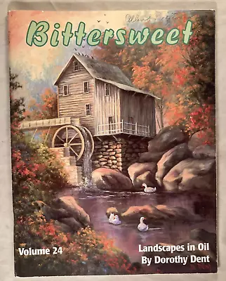 Bittersweet Volume 24 - Dorothy Dent - 12 Painting Projects • $14