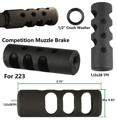 Steel Competition Low Concussion 1/2x28  TPI Muzzle Brake Compensator For .223 • $14.99