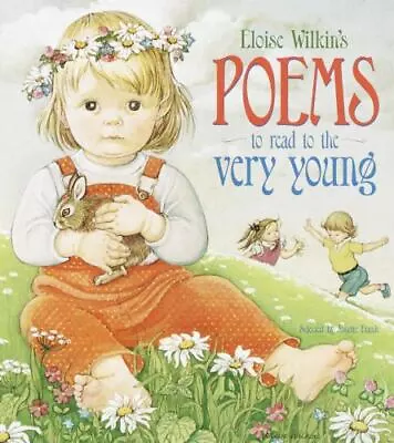 Eloise Wilkin's Poems To Read To The V- 9780375804755 Eloise Wilkin Board Book • $4.29