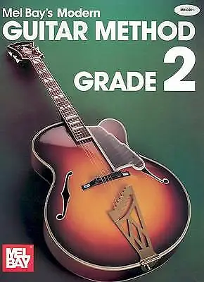 Modern Guitar Method Grade 2; Mel Bay's Modern G- 0871663570 Paperback Mel Bay • £4.05