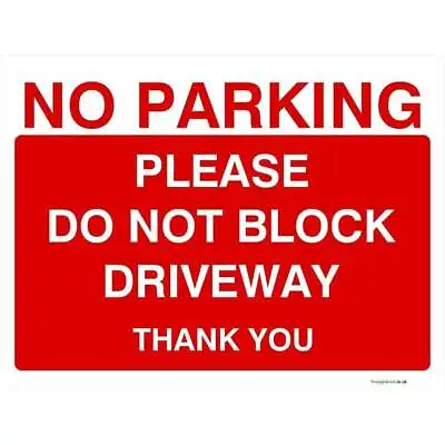 £69.98 • Buy No Parking Please Do Not Block Driveway Sign