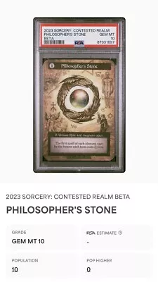 1 Of  JUST 10 PSA 10 Sorcery Contested Realm: Philosophers Stone: Beta!!!! • $425