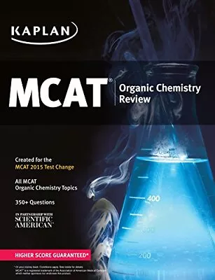 Kaplan MCAT Organic Chemistry Review: Created For MCAT 2015 (Kaplan Test Pre... • $3.93