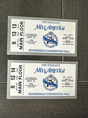 1998 Miss America Pageant (Boardwalk Conv. Hall NJ)  (2) Tkt Stubs - Seats 13/14 • $11.99