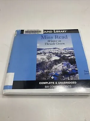 Winter In Thrush Green By Miss Read Staff (2006 Compact Disc) 6 Disc Audiobook • $29.99