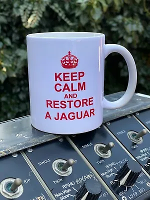 Keep Calm And Restore A Jaguar GR.1 Ceramic Mug 226OCU XX764 SEPECAT Aircraft  • £12