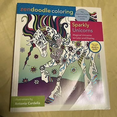 Zendoodle Coloring: Sparkly Unicorns: Magical- Tear Out Pages 1st Ed 2018 New • $3.40