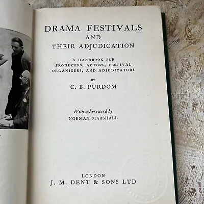 Drama Festivals And Their Adjudication By C.B. Purdom HC/1951 RARE! • $17.99