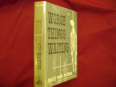 Wellman Manly Wade. Worse Things Waiting.  1973. Illustrated By Lee Brown Coye. • $125