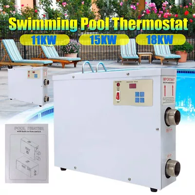 11/15/18KW Electric Swimming Pool Water Heater 220V Thermostat Hot Tub SPA • $156.77