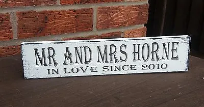 Wedding Mr & Mrs In Love Since Free Standing Sign Shabby & Chic Rustic Plaque • £7.99