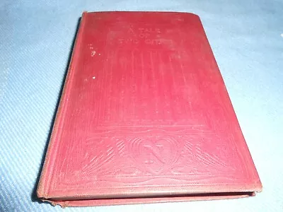 Vintage Charles Dickens Book - A TALE OF TWO CITIES - T Nelson & Sons (no Date) • £2.50