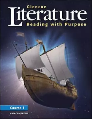 Glencoe Literature: Reading With Purpose Course One Student Edition • $11.57