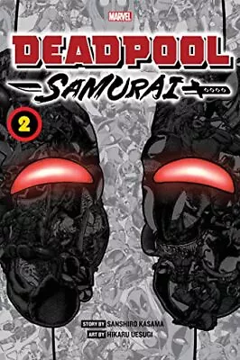 Deadpool: Samurai Vol. 2: Volume 2 Hikaru  Uesugi • £6.49