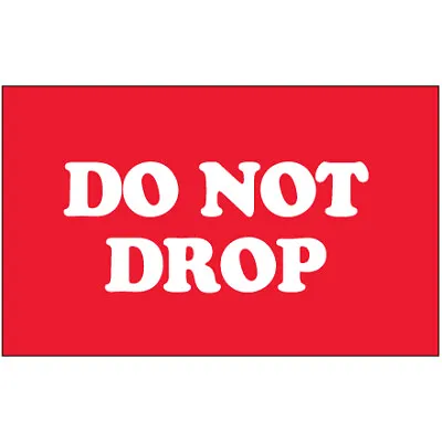 Handling Caution: 500 Red/White Labels - 'Do Not Drop' 3x5 Inches - 500/Roll • $41.44