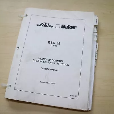 BAKER LINDE BSC-35 STAND-UP FORKLIFT Truck Repair Shop Service Guide Manual Book • $125