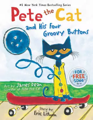 Pete The Cat And His Four Groovy Buttons - Hardcover By Litwin Eric - GOOD • $4.83