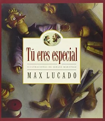 Tu Eres Especial/You Are Special (Max Lucado's Wemmicks) (Spanish Edition) • $7.29