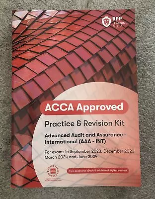 ACCA Adv Audit & Assurance Intl - Practice & Revision Kit 23/24 - AAA-INT - NEW! • £9.99