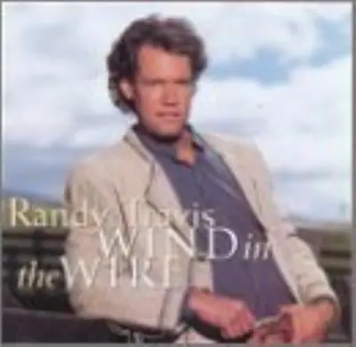 Randy Travis : Wind In The Wire CD Value Guaranteed From EBay’s Biggest Seller! • £3.08