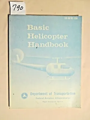 1973 Basic Helicopter Handbook.  Faa Book. • $4.75