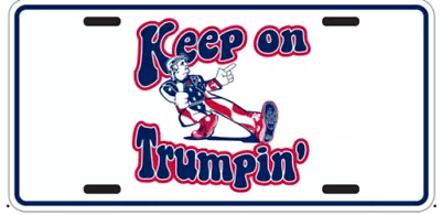 Keep On Trumpin White USA Presidential Campaign Aluminum Embossed License Plate • $9.88