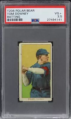 1909 T206 Polar Bear Tom Downey (BATTING) PSA 3.5 VG+ • $175.99