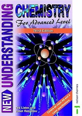 New Understanding Chemistry For Advanced Level - Core Book And Course Study Guid • £2.98