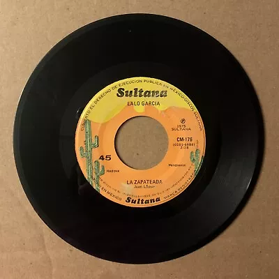 Lalo Garcia - La Zapateada / La Tlacuacha 7” Vinyl 45RPM VG • $10