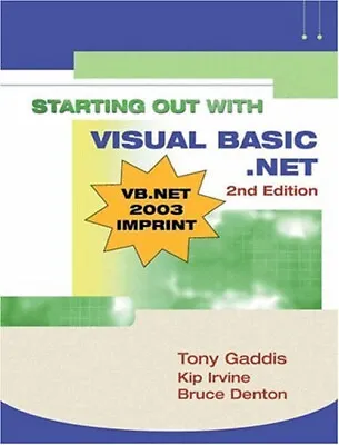 Starting Out With Visual Basic. NET Bruce Gaddis Tony Irvine • $4.50