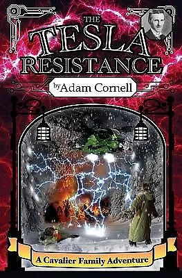 $32.84 • Buy The Tesla Resistance: A Cavalier Family Adventure By Cornell, Adam -Paperback