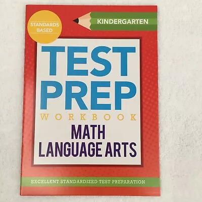 Standards Based Test Prep Kindergarten Math & Language Arts Workbook New • $6.48