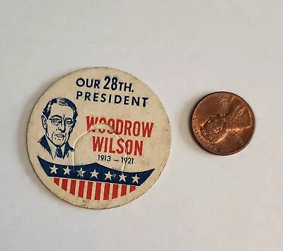 Vintage Our 28th President Woodrow Wilson 1913-1921 Milk Bottle Cap Top • $9.99