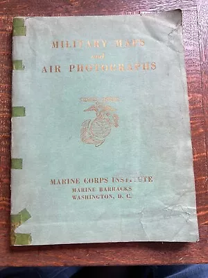 1944 Military Maps And Air Photographs Marine Corps Institute Lobeck • $19.99