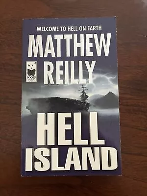 HELL ISLAND By MATTHEW REILLY 2005 S/C VGC  • $7.99