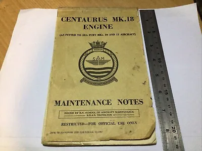 RNAS Bristol Centaurus Mk 18 Engine Notes For Sea Fury Mk 10 & 11 SAM HMS Heron • £65