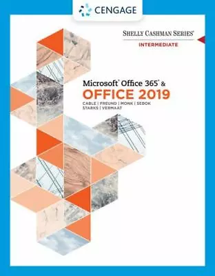 $211.98 • Buy Shelly Cashman Series Microsoft Office 365 & Office 2019 Intermediate (PAPERBACK