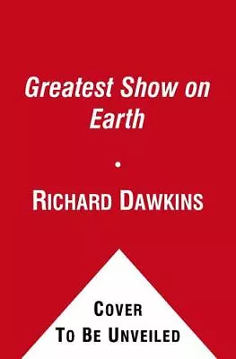 The Greatest Show On Earth : The Evidence For Evolution By Richard Dawkins... • $1.99