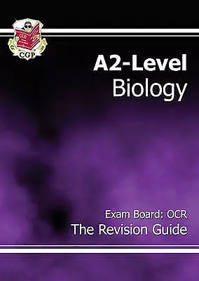 A2 Level Biology OCR: Revision Guide By CGP Books (Paperback 2005) • £8