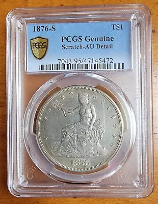 1876-S Trade Dollar Great Luster And Details - PCGS AU Detail / Scratched • $415.99